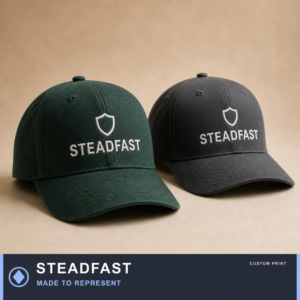 STEADFAST printed on custom product — MADE TO REPRESENT